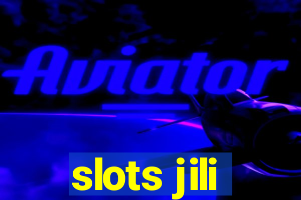 slots jili